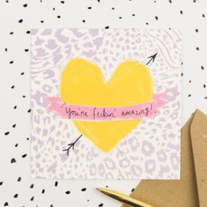 YOU?RE FECKIN AMAZING! Greeting Card